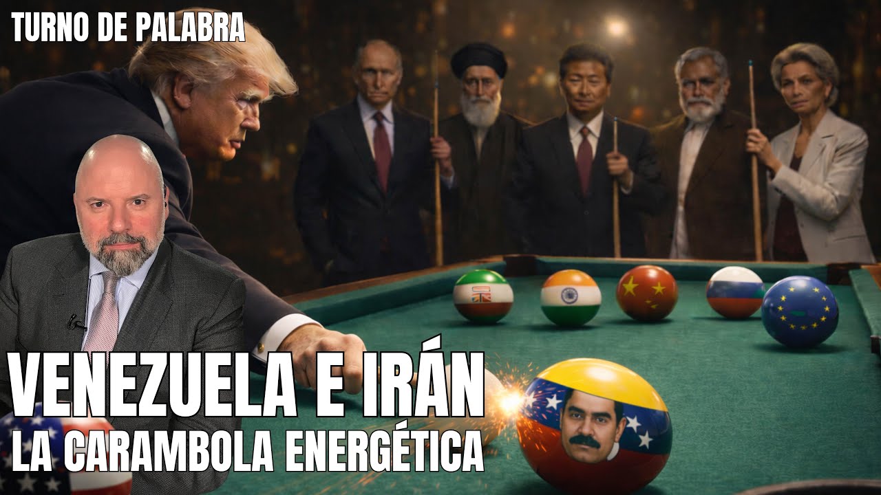 VENEZUELA E IRÁN: LA CARAMBOLA ENERGÉTICA DE TRUMP