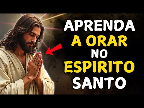 Jesus Ensinou: Quem Ora no Espírito Santo Jamais se Sentirá Sozinho