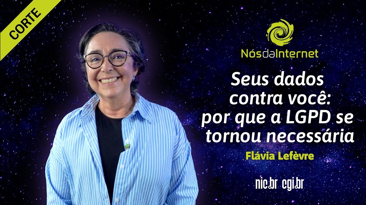 Seus dados contra você: por que a LGPD se tornou necessária | Nós da Internet