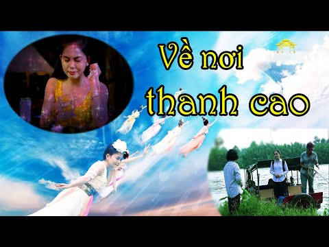 Về nơi thanh cao (Returning to the heaven) - Liên Tịnh