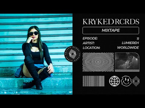 Kryked Rcrds Mixtape 11 - Lumiereh