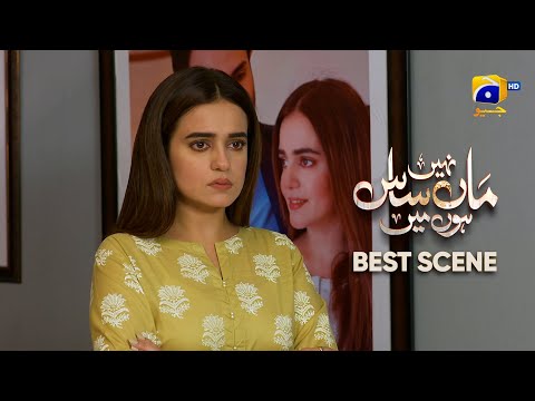 Maa Nahi Saas Hoon Main Episode 15 | 𝐁e𝐬t S𝐜e𝐧e 0𝟑 | Hammad Shoaib - Sumbul Iqbal | Har Pal Geo