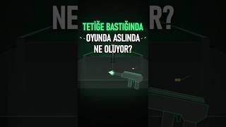 Tetiğe Bastığında Oyunda Aslında Ne Oluyor? 🎯