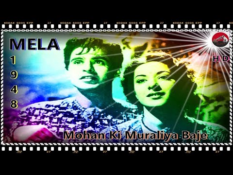 Mohan Ki Muraliya Baje - MELA  ( 1948 ) Türkçe Altyazılı HD 1080p