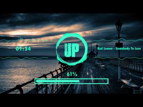 Red Lemon - Somebody To Love