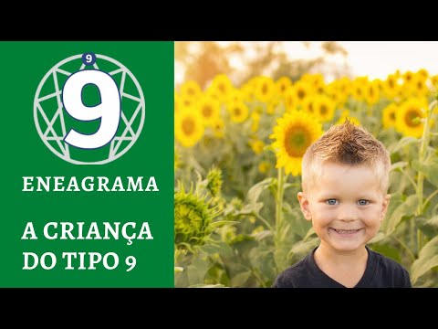 ENEAGRAMA A CRIANCA DO TIPO 9