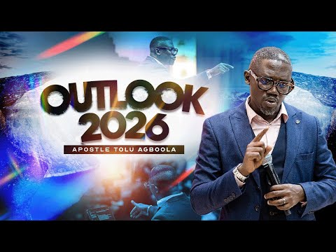 Outlook 2026 - Apostle Tolu Agboola