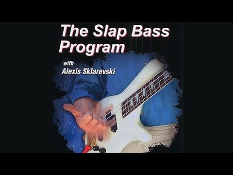 Alexis Sklarevski - The Slap Bass Program