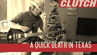 Clutch - A quick death in Texas - guitar cover - version Tim Sult - with tabs / lesson