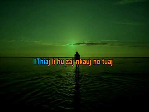 Luj Yaj - Nyob Ib Leeg Karaoke