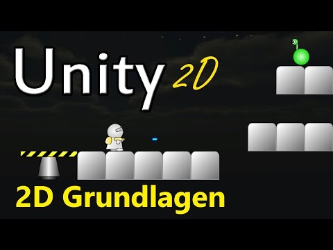 #1 Unity 2D Grundlagen Tutorial [Deutsch/German][Unity3D]