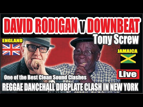 DAVID RODIGAN London vs TONY SCREW DOWNBEAT SOUND SYSTEM New York Dancehall Reggae Dubplate CLASH