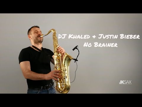 DJ Khaled - No Brainer (JK Sax Cover) ft. Justin Bieber, Chance the Rapper, Quavo