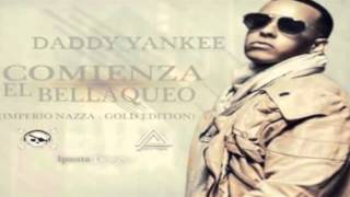 Daddy Yankee - Comienza El Bellaqueo HD