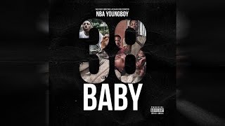 NBA YoungBoy - I Ain&#39;t Hiding (38 Baby)