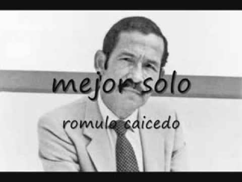 mejor solo romulo caicedo
