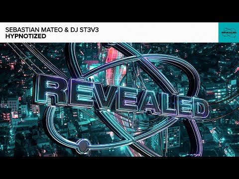 Sebastian Mateo & DJ St3v3 - Hypnotized [FREE DOWNLOAD]