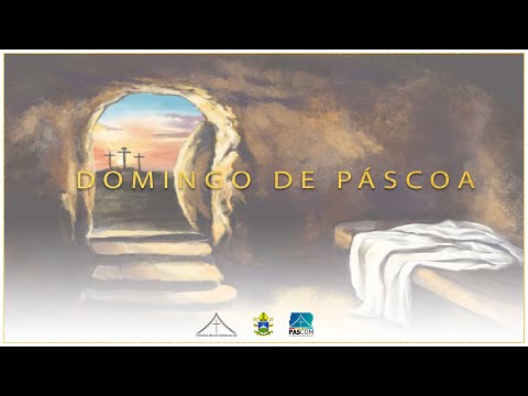 Domingo da Páscoa 04/04/2021 às 10h - Celebrante Pe Silas Viana