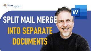 How to Split Mail Merge into Separate Documents in Microsoft Word