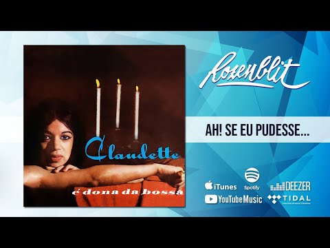 Ah! Se Eu Pudesse - Claudette Soares