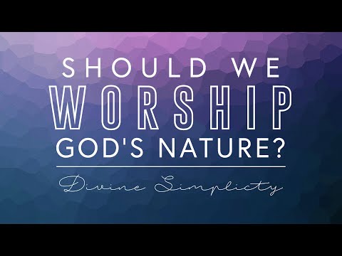 Should We Worship God's Nature?