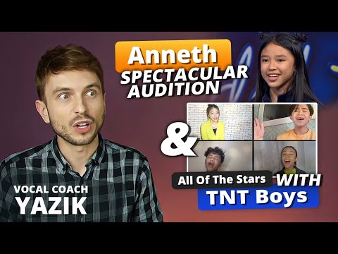 Vocal Coach YAZIK reaction to Anneth - Idol Audition & All Of The Stars with TNT Boys