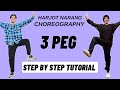 3 Peg Harjot Narang Dance Choreography Tutorial 3 Peg Dance Tutorial