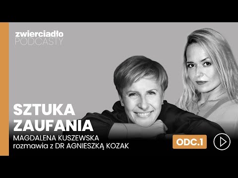 "Trust is consent to the fragility of life." Dr. Agnieszka Kozak on how one word can freeze us