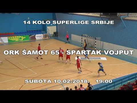 NAJAVA RUKOMETNE UTAKMICE ORK ŠAMOT 65-SPARTAK VOJPUT - SUBOTA 10.02.2018.-19:00