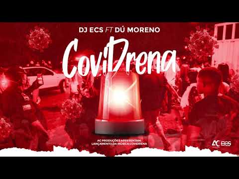 DJ ECS FT DÚ MORENO - COVIDRENA