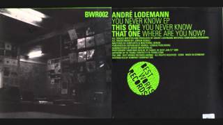 Andre Lodemann - Where Are You Now