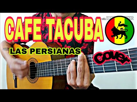 Las Persianas - Café Tacvba