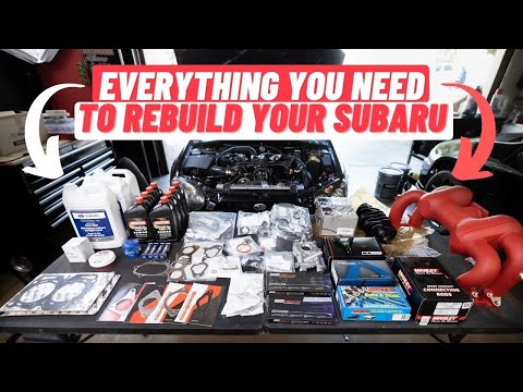 Subaru Rebuild Checklist; What You Need To Rebuild Your Subaru