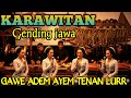 GENDING JAWA KARAWITAN UYON UYON GENDING KLASIK GAWE ADEM AYEM GENDING JAMPI SAYAH MERDU TENAN