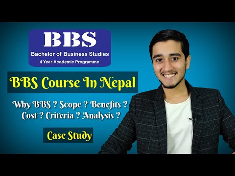BBS Course In Nepal || Why BBS ? Case Study By Pradip Basnet