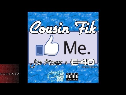 Cousin Fik ft. Joe Moses, E-40 - Like Me [Prod. By Rawsmoov] [New 2014]
