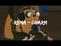 Rema - Charm (speed up )