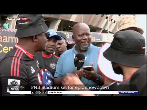 Soweto Derby | FNB Stadium set for epic showdown