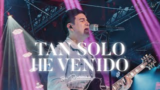 Tan Solo He Venido - Su Presencia (Cover de Juan Luis Guerra) | Música Cristiana Para Orar