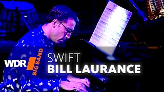 Bill Laurance & WDR BIG BAND - Swift 
