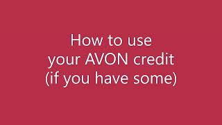 How to Sell Avon - Using AVON credit if you have any