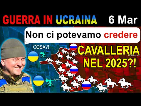 6 Mar: IMMAGINI VERE: Truppe Russe CARICANO A CAVALLO VERSO IL DISASTRO