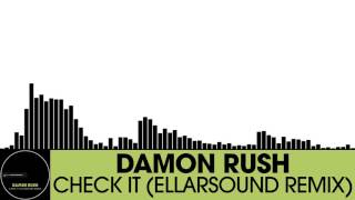 Damon Rush - Check It (EllarSound Remix) [Electro House | Houserecordings]