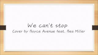 We can't stop cover by Boyce Avenue feat. Beauty Miller中文字幕