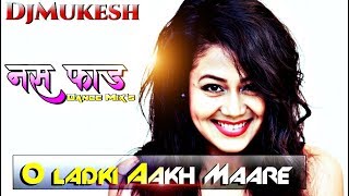 Neha Kakkar 2019 Dj 💣💥 Songs 🎵 # O लड