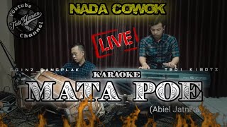 Download lagu Mata Poe Karaoke Live Nada Cowok mp3