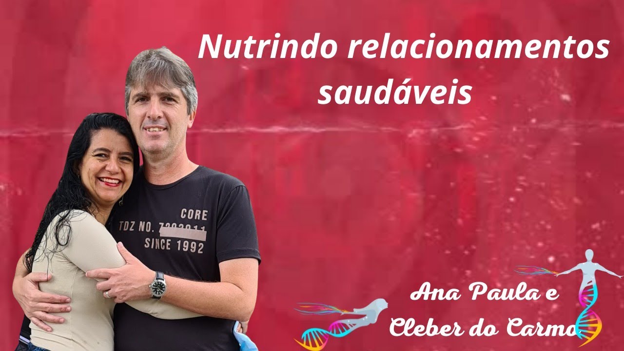 Nutrindo Relacionamentos saudáveis