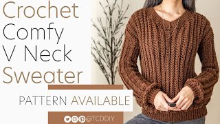Crochet Comfy V Neck Sweater | Pattern &amp; Tutorial DIY