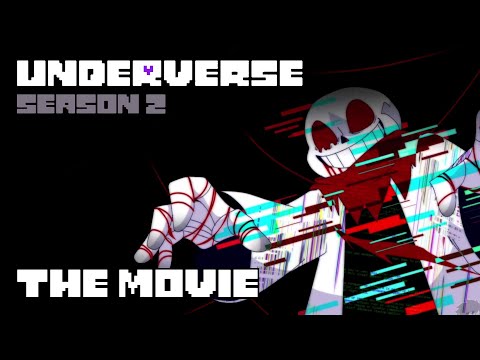 UNDERVERSE SEASON 2 Part 1 - THE MOVIE [By Jakei]