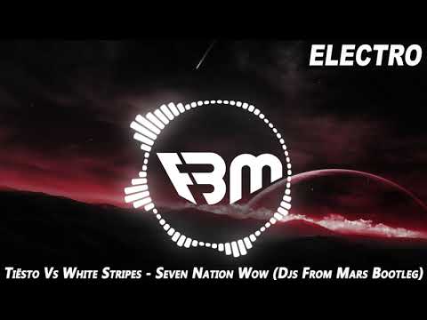 Tiësto Vs White Stripes - Seven Nation Wow (Cristian Marchi, Luis Rodriguez & Djs From Mars Bootleg)
